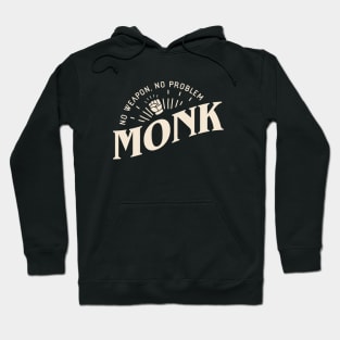 Monk No Weapon No Problem Funny Tabletop RPG Hoodie